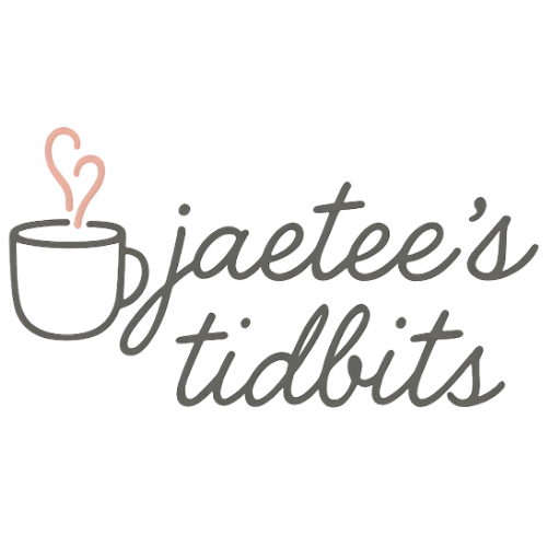JaeTee's Tidbits